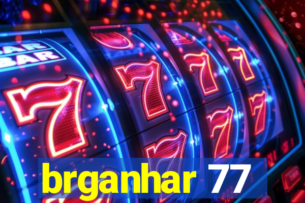 brganhar 77